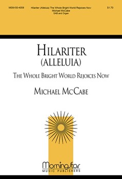 Hilariter (Alleluia): The Whole Bright World Rejoices Now