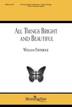 All Things Bright And Beautiful by Partridge William for Unison