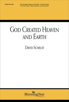 God Created Heaven And Earth by Schelat David for 2-Part