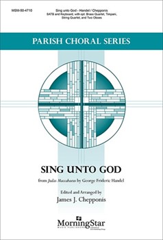 Sing Unto God by Handel George Frideric - Chepponis James - for SATB