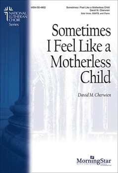 Sometimes I Feel Like a Motherless Child