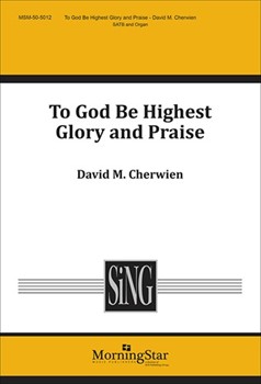 To God Be Highest Glory and Praise