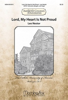 Lord My Heart Is Not Proud by Nestor Leo for SATB