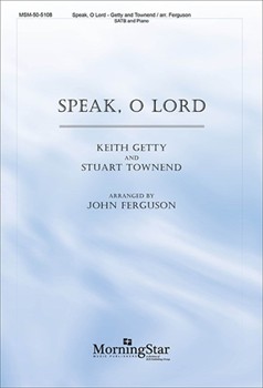 Speak O Lord by Getty and Townend - Ferguson John - for SATB