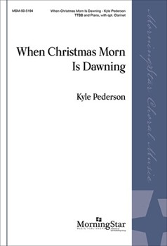 When Christmas Morn Is Dawning (Choral Score)