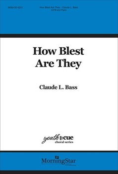 How Blest Are They by Bass Claude for SATB
