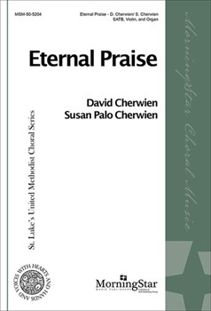 Eternal Praise by Cherwien David M - Cherwien Susan - for SATB