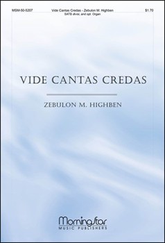 Vide Cantas Credas by Highben Zebulon for SATB divisi a cappella