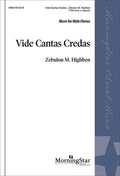 Vide Cantas Credas by Highben Zebulon M Fourth Council of Carthage for TTBB divisi a cappella
