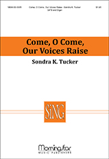 Come, O Come, Our Voices Raise