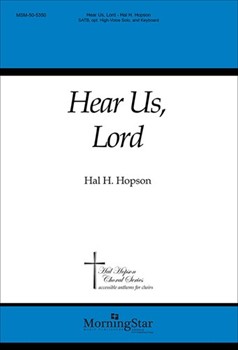 Hear Us Lord by Hopson Hal H Donne John for SATB Optional High Voice Solo