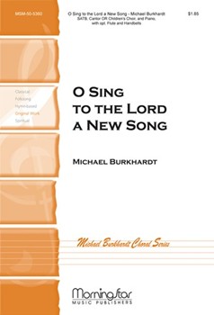 O Sing To The Lord A New Song by Burkhardt Michael for SATB and Children's Choir