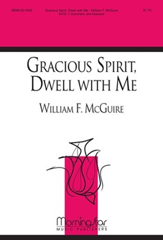 Gracious Spirit, Dwell With Me