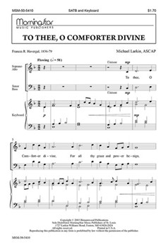 To Thee O Comforter Divine by Larkin Michael for SATB