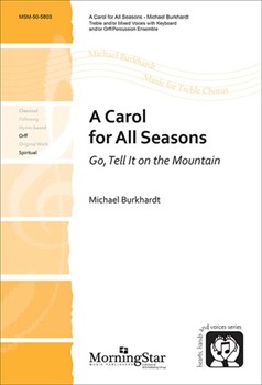 Carol For All Seasons by Burkhardt Michael for Unison