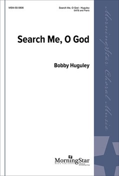 Search Me O God by Huguley Bobfor SATB