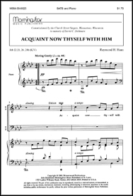 Acquaint Now Thyself with Him