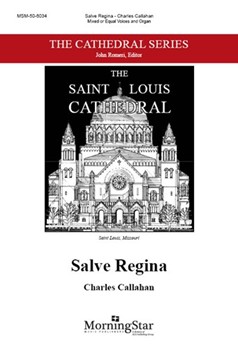 Salve Regina by Callahan Charles for Unison/2-Part