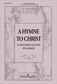 Hymne To Christ by Scott K Lee for SATB Soloists