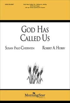 God Has Called Us by Hobby Robert A Palo Cherwien Susan for SATB