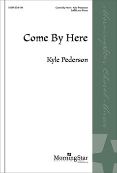 Come By Here by Spiritual - Pederson Kyle - for SATB