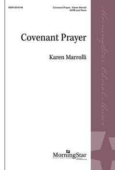 Covenant Prayer by Marrolli Karen for SATB and Piano