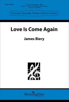 Love Is Come Again by Biery James for Unison/2-Part