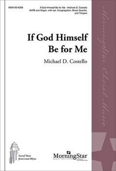 If God Himself Be For Me by Costello Michael D Gerhardt Paul for SATB Optional Congregation