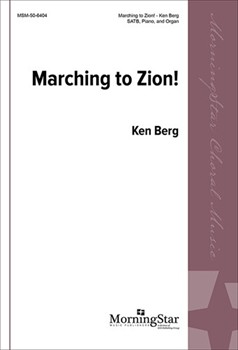 Marching To Zion by Berg Ken for SATB