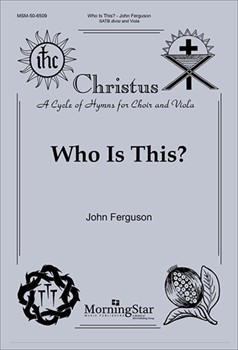 Who Is This by Ferguson John for SATB