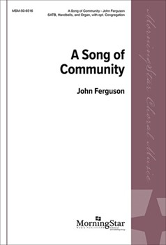 Song Of Community by Ferguson John for SATB Optional Congregation