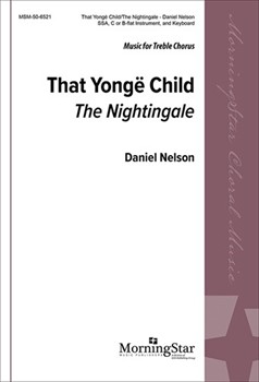 That Yonge Child/the Nightingale by Nelson Daniel for 2-Part or SSA