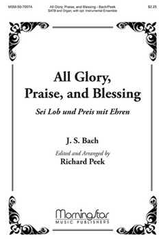 All Glory, Praise and Blessing (Choral Score)