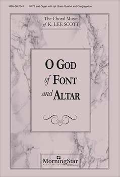 O God of Font and Altar (Choral Score)
