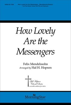 How Lovely Are The Messengers by Hopson Hal H for 2-Part Mixed