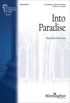 Into Paradise by Cherwien David M for SATB a cappella