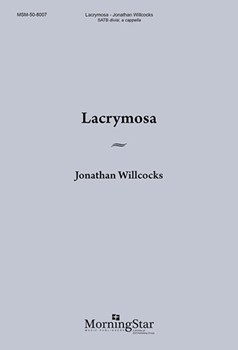 Lacrymosa by Willcocks Jonathan for SATB a cappella