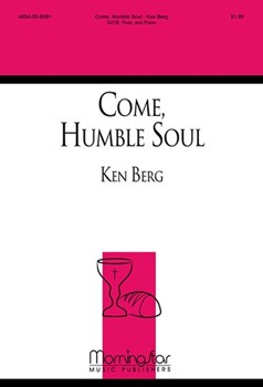 Come Humble Soul by Berg Ken Loy M. for SATB