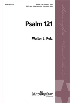 Psalm 121 by Pelz Walter L for SATB Optional High Voice Solo