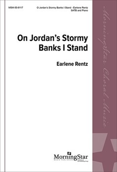 On Jordan's Stormy Banks I Stand by Rentz Earlene Rentz Earlene|Stenett Samuel for SATB
