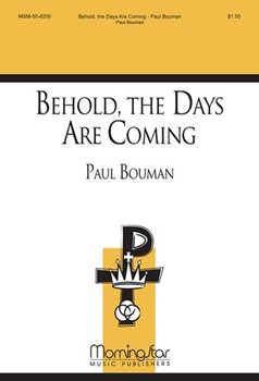Behold, the Days Are Coming