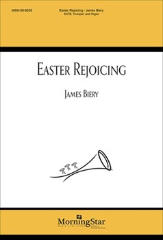 Easter Rejoicing by Biery James for SATB