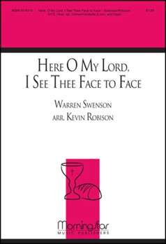 Here, O My Lord, I See Thee Face to Face