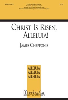 Christ Is Risen Alleluia by Chepponis James for Congregation Cantor Optional SATB