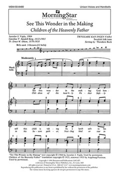 Children of the Heavenly Father See This Wonder in the Making