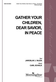 Gather Your Children, Dear Savior, in Peace