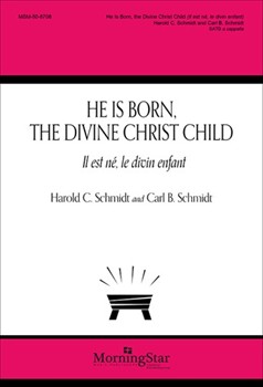 He Is Born, the Divine Christ Child (Il est ne, le divin enfant)