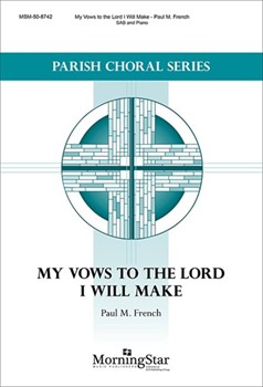 My Vows to the Lord I Will Make