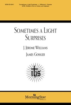 Sometimes A Light Surprises by Williams J Jerome - Gossler James - for SATB and Children's Choir