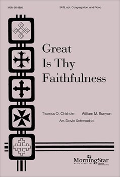 Great Is Thy Faithfulness by Schwoebel David for SATB Optional Congregation